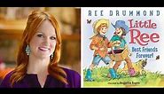 Little Ree Best Friends Forever by Ree Drummond
