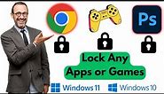 How to Lock Apps/Games on Windows 11 | Lock Specific Apps on Windows 11