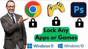 How to Lock Apps/Games on Windows 11 | Lock Specific Apps on Windows 11