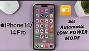 iPhone 14/14 Pro: How To Automatically Turn ON Low Power Mode
