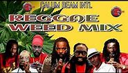 420 Reggae Mix | Chill 420 Weed Mix | Best Ganga Chunes |