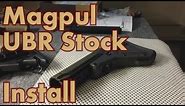 Magpul UBR Stock Installation