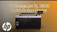Introducing HP DesignJet XL 3800 MFP | DesignJet XL Large Format Technical Printers | HP