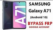 SAMSUNG Galaxy A71 (SM-A715F) FRP/Google Lock Bypass (Android 10) WITHOUT PC