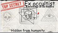 Ex - Occultist | They call it "MASTER KEY TO THE UNIVERSE”