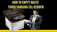 how to empty waste toner Samsung cxl-6260fw