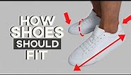 How Should Shoes Properly Fit! | GET THE RIGHT SIZE EVERYTIME
