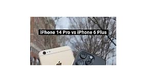 iPhone 14 Pro vs iPhone 6 Plus Camera Comparison