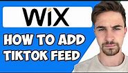 How to Add TikTok Feed to Wix Website 2023