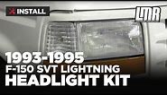 1993-1995 F-150 SVT Lightning Headlight Kit - Review & Install