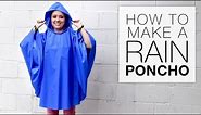 How to Make a Rain Poncho