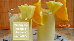 Pineapple Orange Banana Smoothie Recipe