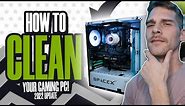 How To Clean Your Gaming PC! (2022 Update)