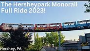 The Hersheypark Monorail! Hershey, PA Full Ride 2023!