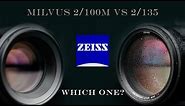 Zeiss Milvus 100M vs Milvus 135 | Which One for You?