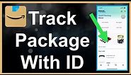How To Track Amazon Order With Tracking ID