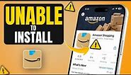 How to Fix Amazon Shopping App Installing Issue on iPhone | Can Not Install Amazon Shopping App