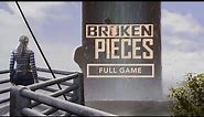 [ FULL GAME ] Broken Pieces Gameplay Walkthrough