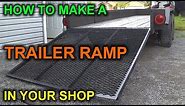 How to Build a DIY Trailer Ramp for under $50 bucks