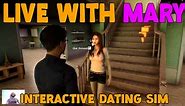 Live With Mary Gameplay | Interactive Dating Sim | Full Game