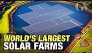 The World's Largest Solar Farms (Land & Water)