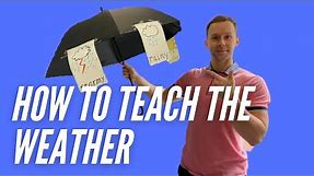 How to Teach the Weather - Games & Activities