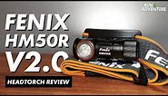 FENIX HM50R V2.0 Headlamp Review | Best Headtorches for Running | Run4Adventure
