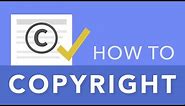How to Copyright Your Content