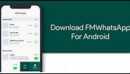 FM WhatsApp 8.93 APK Latest Version (DOWNLOAD LINK + REVIEW)