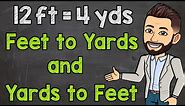 Convert Between Yards and Feet | Yards to Feet and Feet to Yards