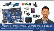 Arduino UNO R4 Lesson 01. Pinouts | Features | Installation and Setup | Ultimate Training Course