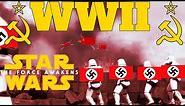 WW2 Star Wars Meme: The Force Awakens (LOUD SOVIET ANTHEM)