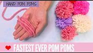 DIY Pom Poms - Super FAST Pom Poms with Your Hand