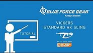 Blue Force Gear Vickers Standard AK Sling Tutorial 01