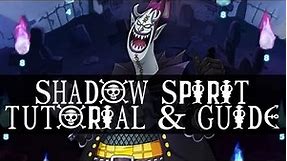 Anime Pirates - Shadow Spirit Tutorial and Guide (lvl 70+)