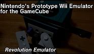 Nintendo's Prototype Wii Emulator for the GameCube