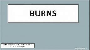 Burns - SURGERY - Rapid Revision Video - Lecture - SRB & BaileyLove
