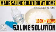 Saline Solution | How to Make a Saline Solution