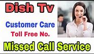 Dish Tv Customer Care Number | Dish Tv Helpline Number | Dish Tv Help Number | Dish Tv Complaint No