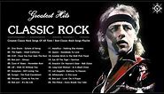 Greatest Classic Rock Songs Of All Time | Best Classic Rock Songs Playlist