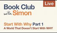 Start With Why: Part 1 | Book Club with Simon