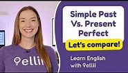 Simple Past Vs. Present Perfect – Grammar & Verb Tenses