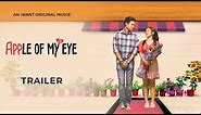 Apple Of My Eye Trailer | iWant Original Movie