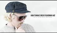 How to Make Greek Fisherman Hat