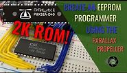 EEPROM PROGRAMMER WITH THE PARALLAX PROPELLER!