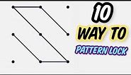 10 Easy Way " S " Pattern lock !!! [2021]