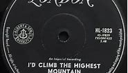 Slim Whitman - I'd Climb The Highest Mountain