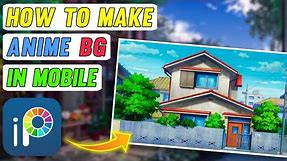 How to Make Anime Background Like @RGBucketList || How to Make Animation Video in Mobile