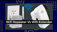 Wifi Repeater VS Extender
