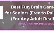 31 Best Fun Brain Games For Seniors and Adults [Free to Paid] - Memory Health Made Easy